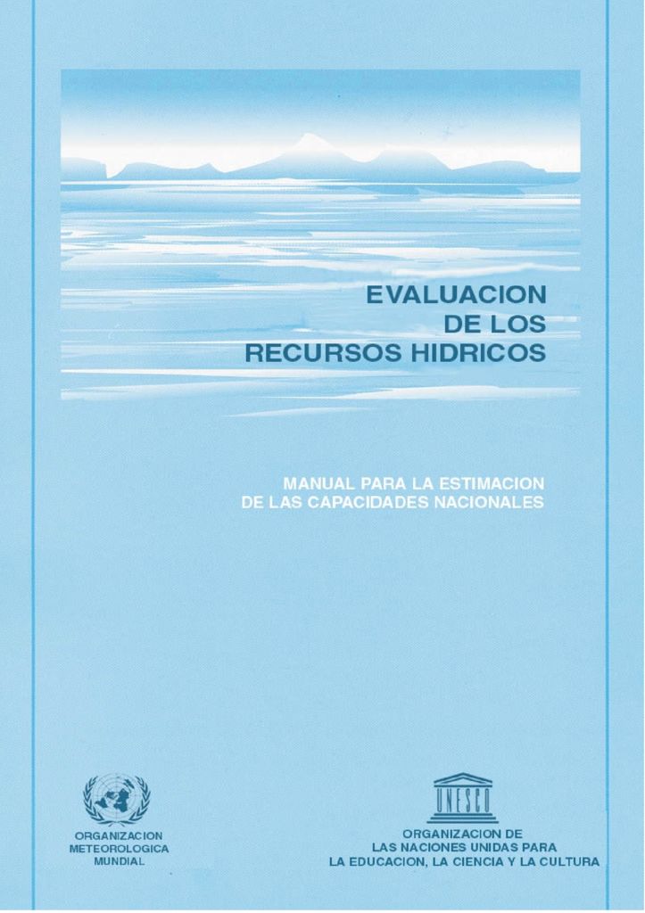 1998. Evaluación de los recursos hídricos. OMM UNESCO