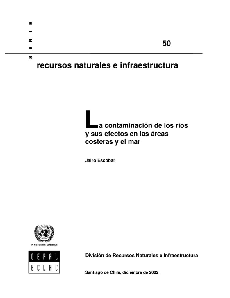 2002. La contaminación de los ríos y sus efectos en las áreas costeras y el mar. CEPAL