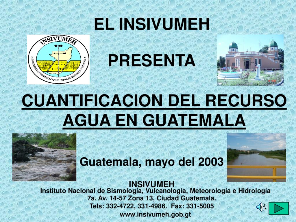 2003. Cuantificación del recurso agua en Guatemala. INSIVUMEH