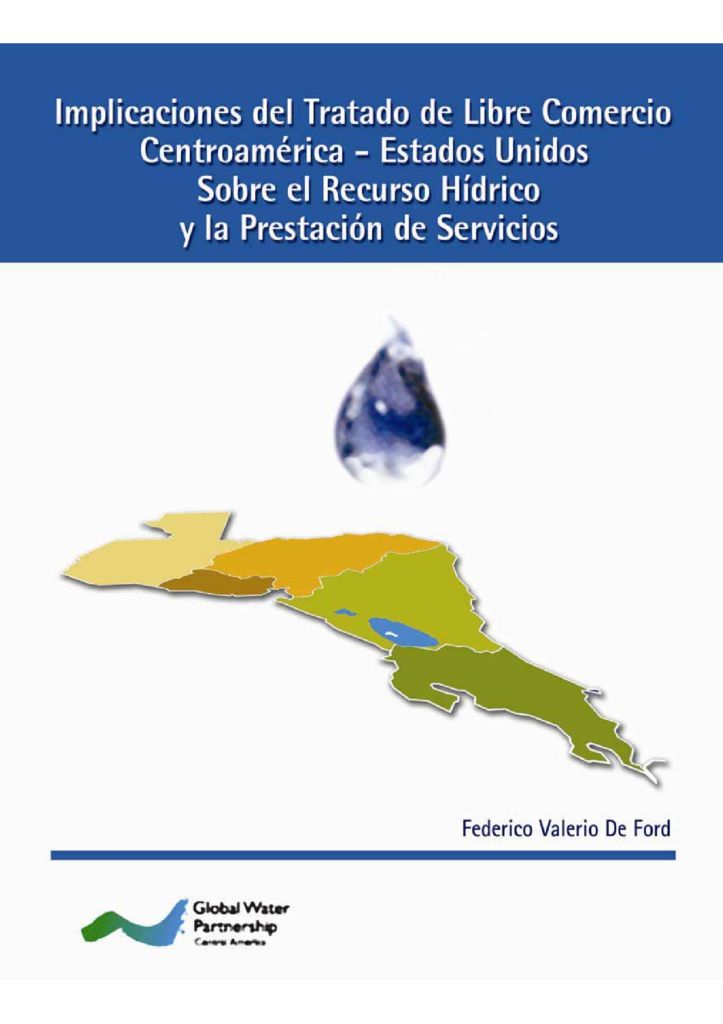 2005. Implicaciones del Tratado del libre comercio en Centroamérica – Estados Unidos sobre el Recurso Hídrico