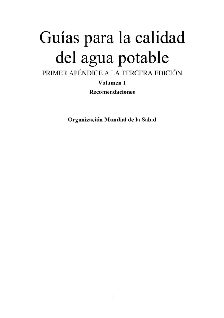 2006. Guías para la calidad del agua potable. OMS