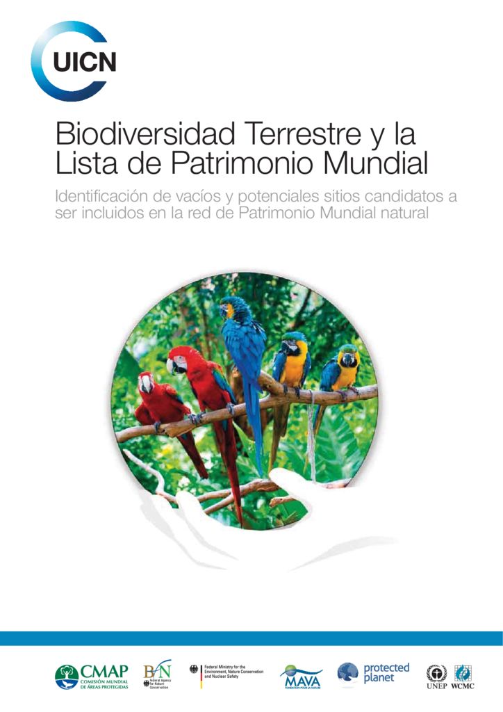 2013. Biodiversidad Terrestre y la Lista de Patrimonio Mundial. UICN