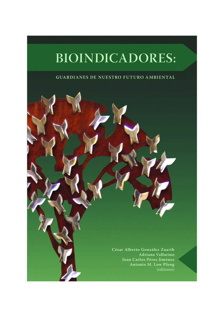 2014. Bioindicadores Guardianes de nuestro futuro ambiental