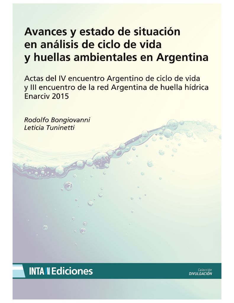 2015. Avances y estado de situación en análisis de ciclo de vida y huellas ambientales en Argentina