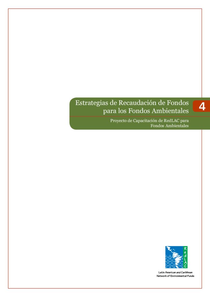 2015. Estrategias de Recaudación de Fondos para los Fondos Ambientales. REDLAC