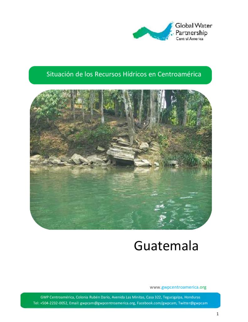 2015. Situación de los recursos hídricos en Centroamérica – Guatemala. GWP