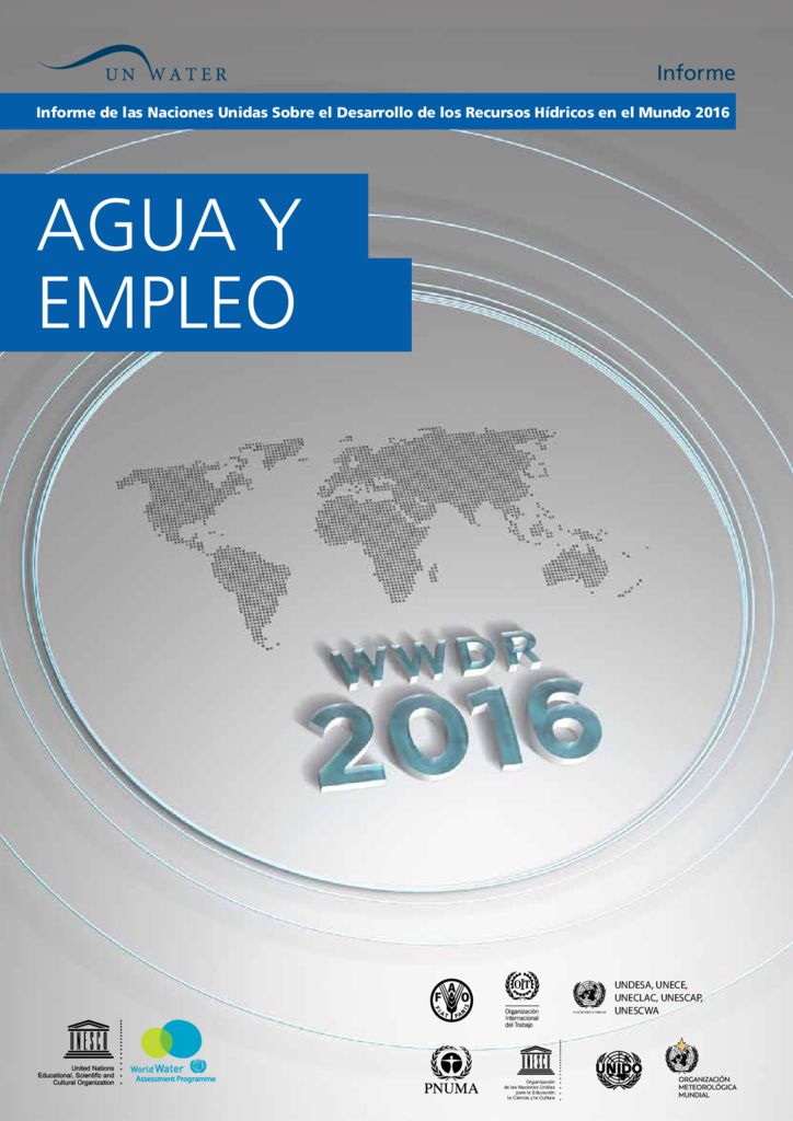 2016. Agua y empleo. Naciones Unidas