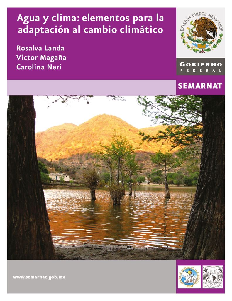 2018. Agua y Clima – Elementos para la adpatación al cambio climático. SEMARNAT