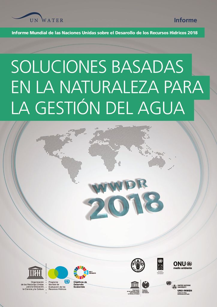 2018. Soluciones basadas en la naturaleza para la gestión del agua. UNESCO