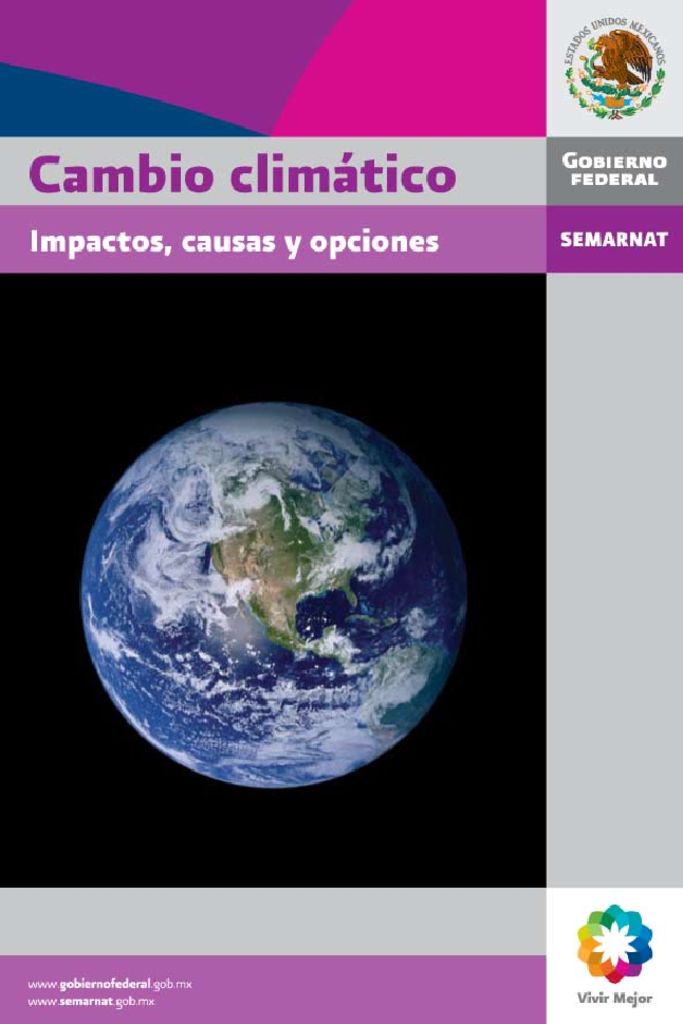 SF. Cambio climático Impactos, causas y opciones. SEMARNAT