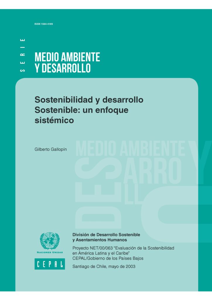 2003. Sostenibilidad y desarrollo sostenible, un enfoque sistémico CEPAL