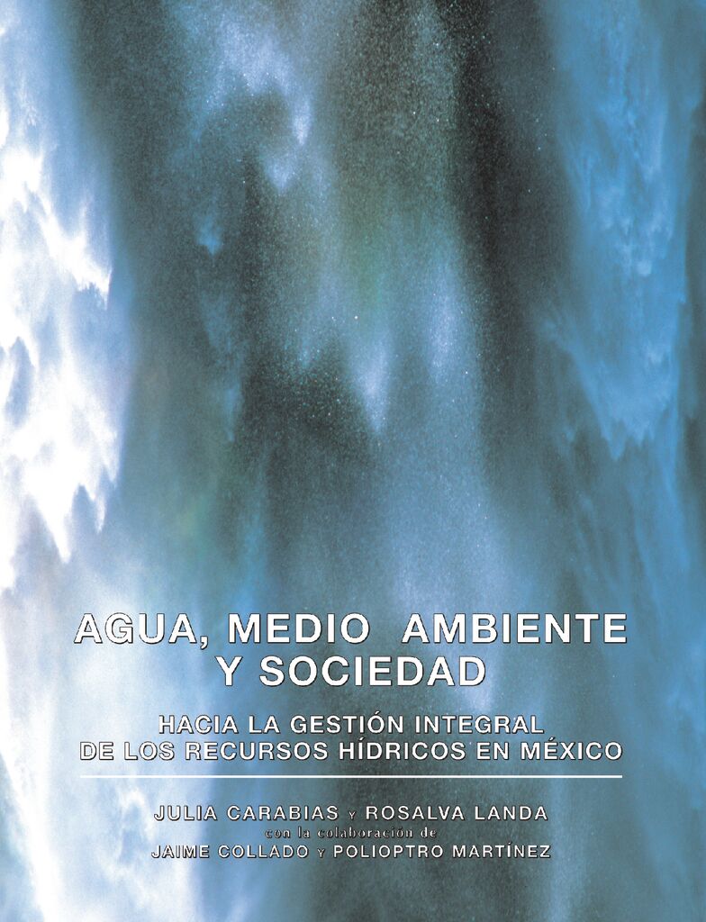 2005. Agua, medio ambiente y sociedad