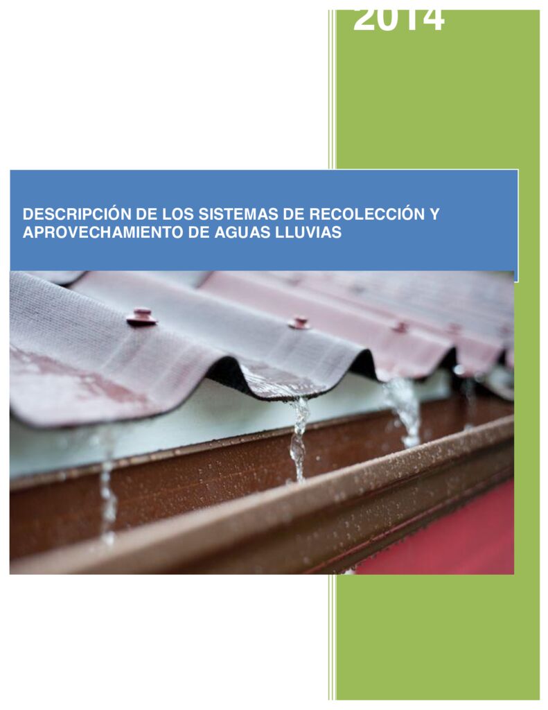 2014. Descripción de los sistemas de recolección y aprovechamiento de aguas lluvias